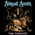 Abigail Austin - The Catalyst